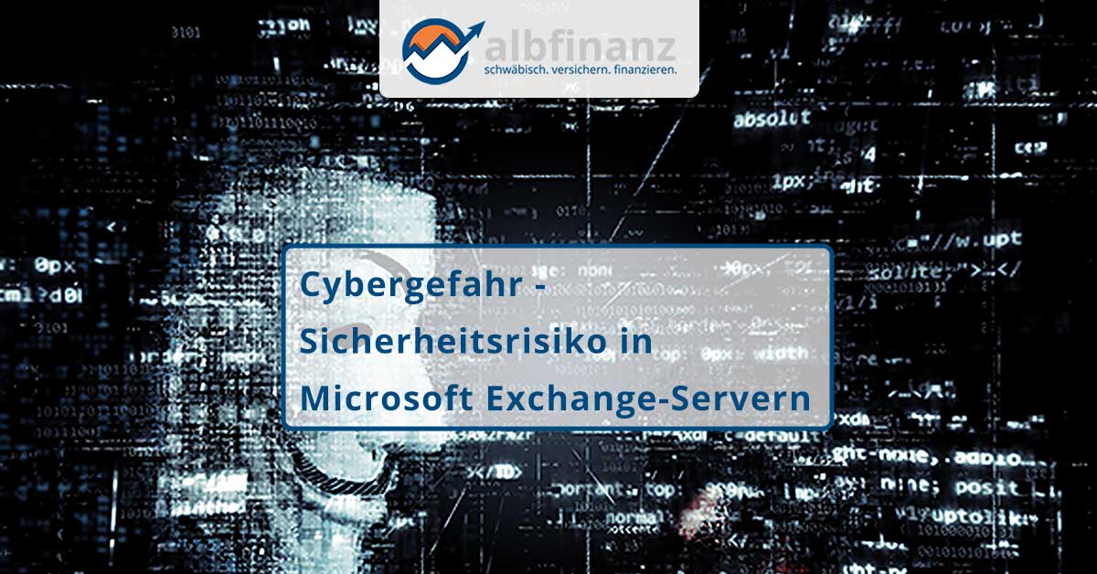 210325_Cybergefahr_Sicherheitsrisiko_in_Microsoft_Exchange_Servern