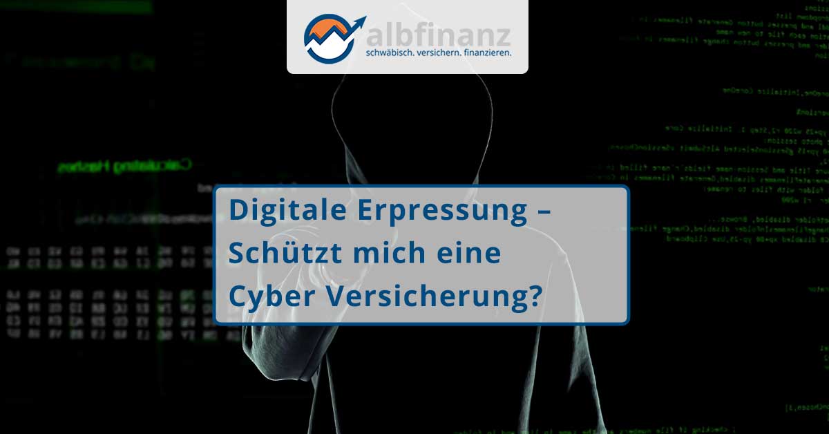 Digitale Erpressung – Schützt mich eine Cyber Versicherung?